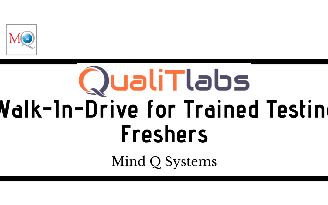 Qualit Labs Walk-In-Drive for Trained Testing Freshers
